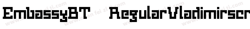 EmbassyBT RegularVladimirscript字体转换